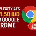AI search firm Perplexity makes $34.5 billion surprise bid for Google Chrome